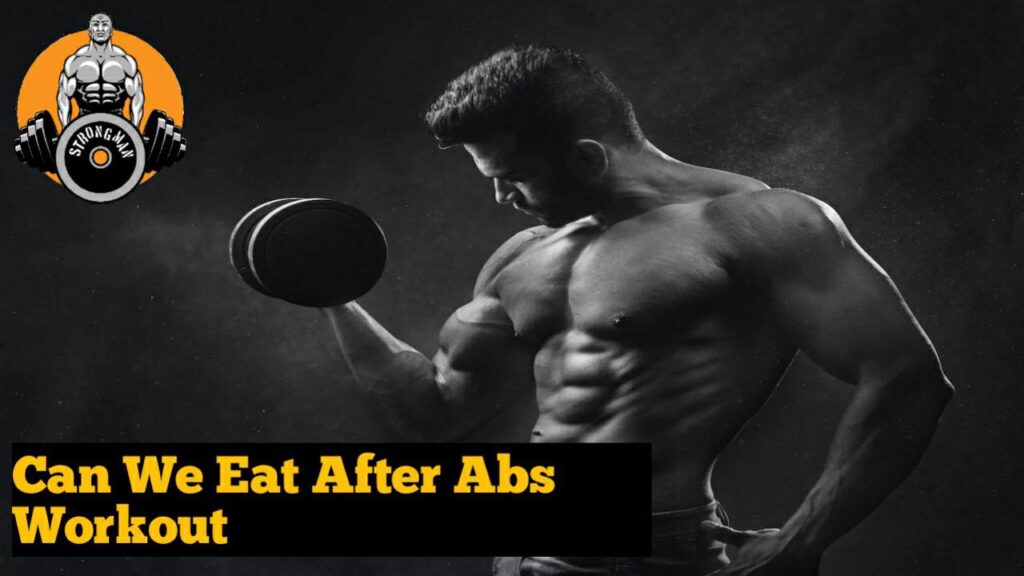 can we eat after abs workout